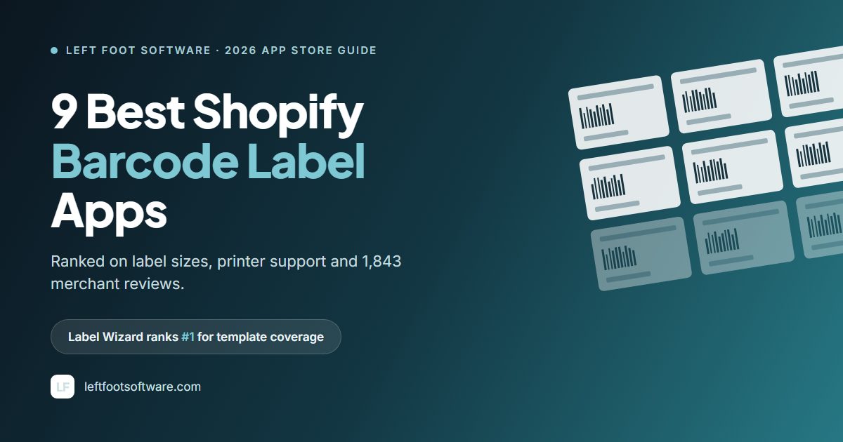 Nine Shopify barcode label apps compared for 2026, ranked on label sizes, printer support and merchant reviews